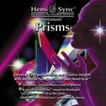 Prisms  ivYXj / yÖ@CD@w~VN(Hemi-Sync)