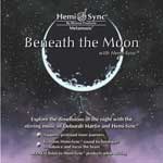 Beneath the Moon  irj[XEUE[j / yÖ@CD@w~VN(Hemi-Sync)