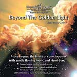 Beyond the Golden Light with Hemi-Sync  irhEUES[fECgj / yÖ@CD@w~VN(Hemi-Sync)