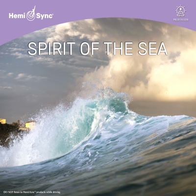 Spirit of the Sea  iXsbgEIuEUEV[j / yÖ@CD@w~VN(Hemi-Sync)