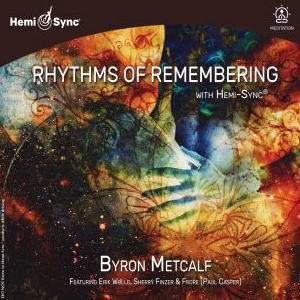 Rhythms of Remembering with Hemi-Sync  iYYEIuEoOj / yÖ@CD@w~VN(Hemi-Sync)