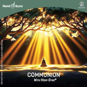 Communion with Hemi-Sync  iR~jIj / yÖ@CD@w~VN(Hemi-Sync)